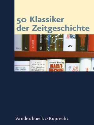 cover image of 50 Klassiker der Zeitgeschichte